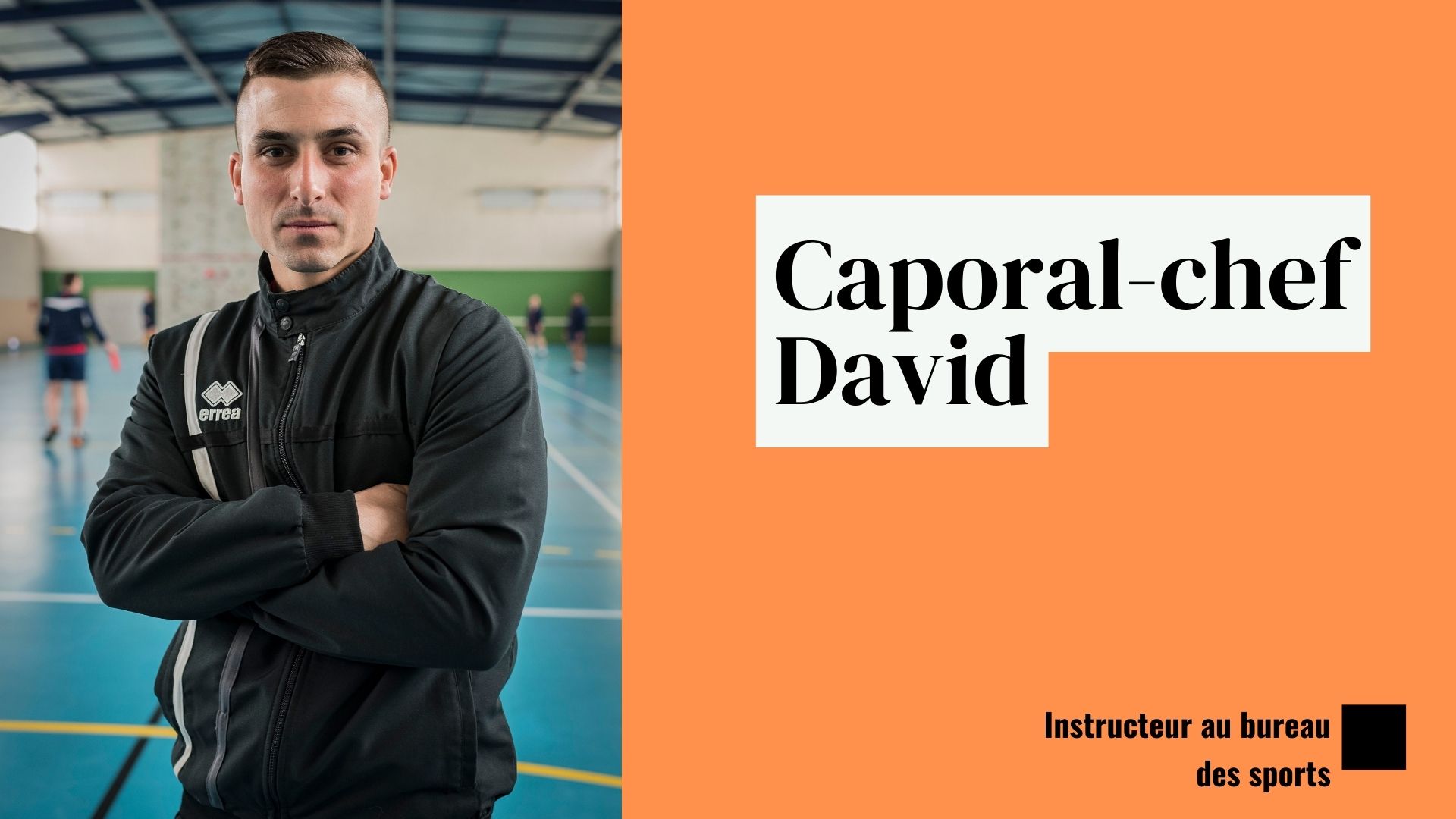 Caporal-chef David, instructeur au bureau des sports