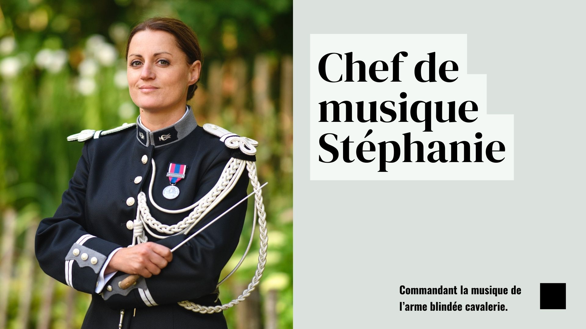 Chef de musique Stéphanie. 