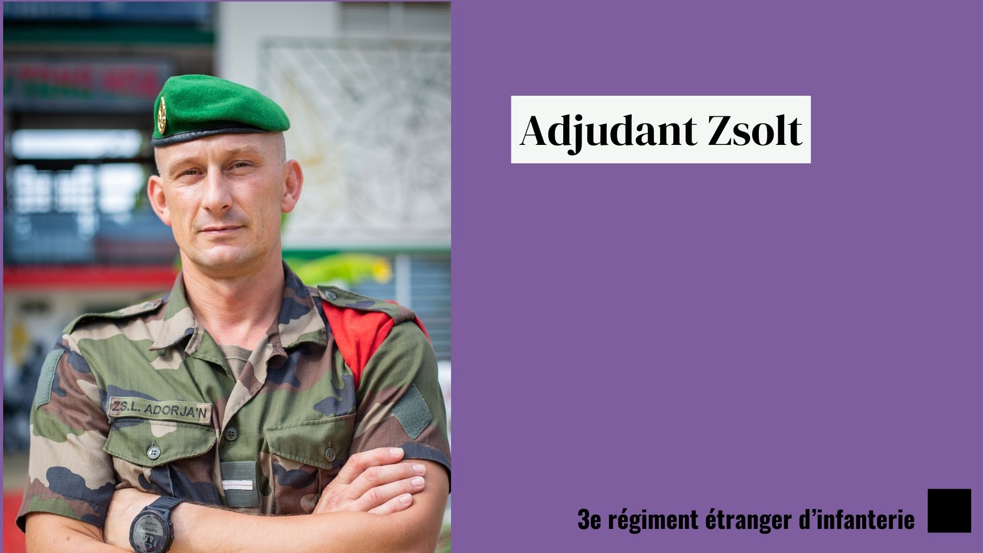 Adjudant Zsolt, officier adjoint (2) au 3e régiment étranger d’infanterie.