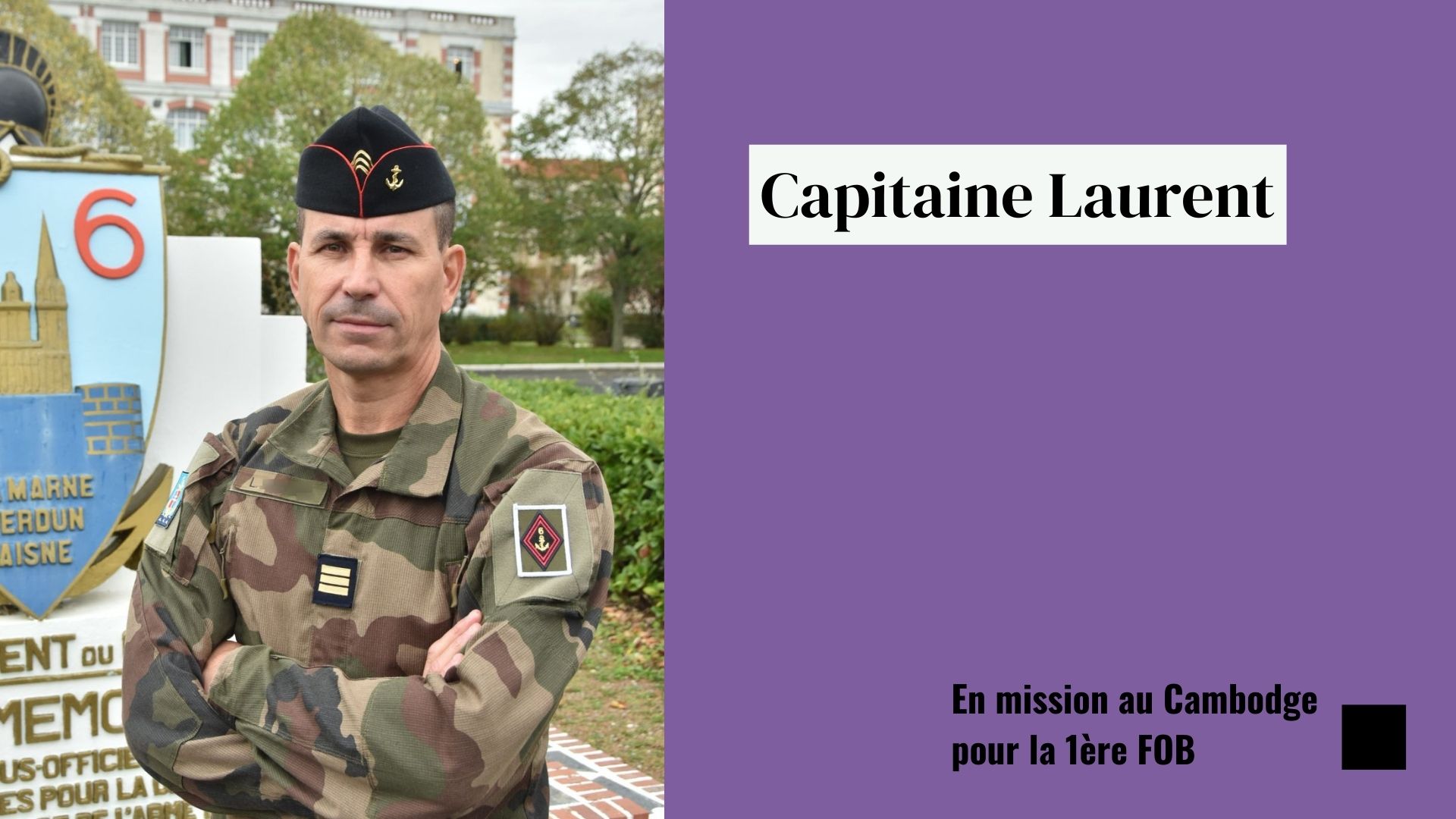 Capitaine Laurent, en mission au Cambodge pour la 1ère FOB.