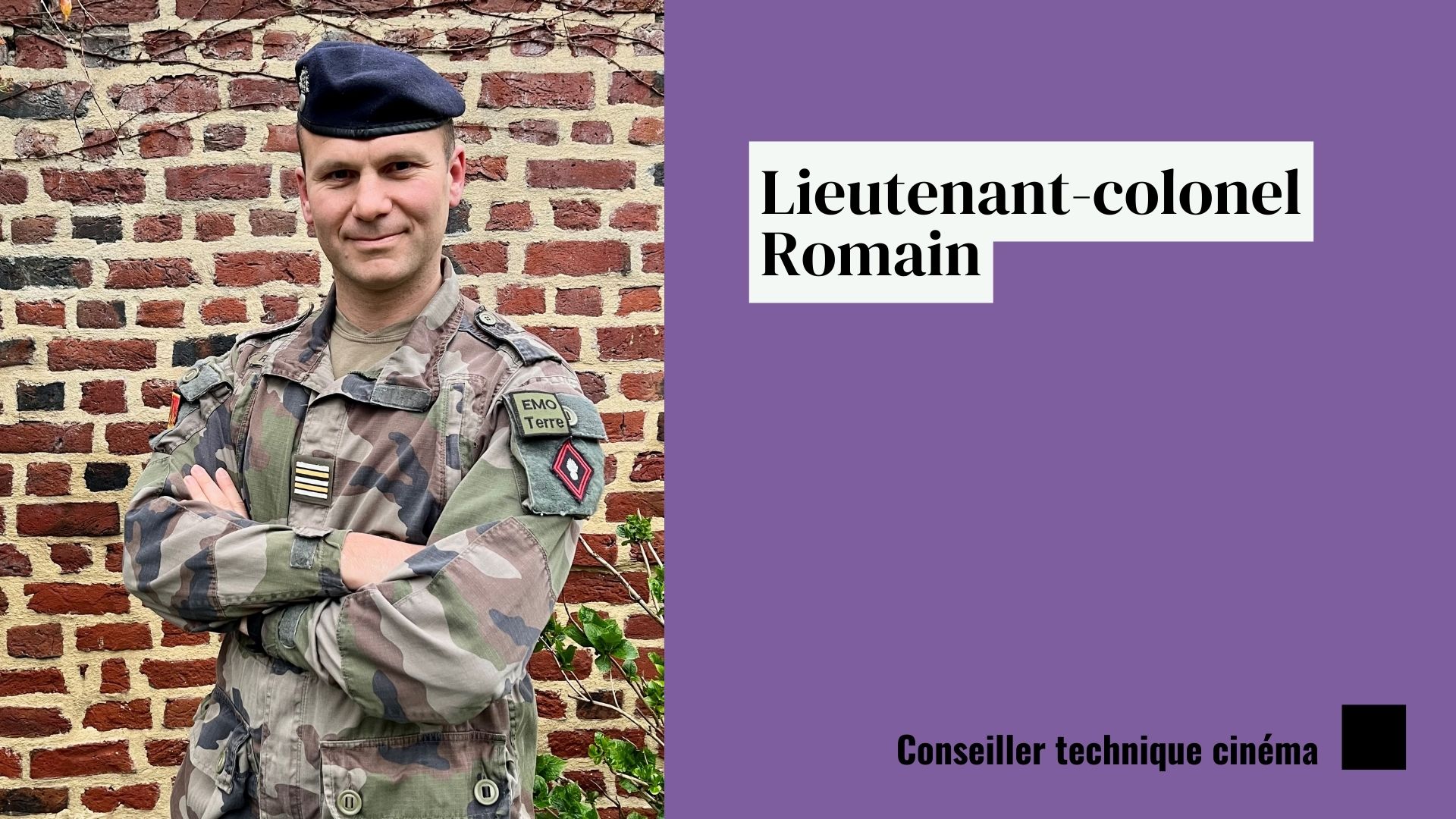 Lieutenant-colonel Romain, conseiller technique cinéma.